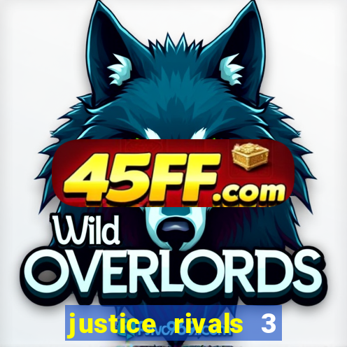 justice rivals 3 dinheiro infinito